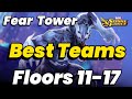 FEAR TOWER UPDATED TEAMS Floors 11 to 17 GAMEPLAY FEAR TOWER UPDATED TEAMS Floors 11 to 17 GAMEPLAY