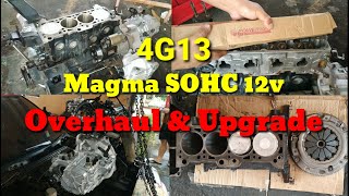 Magma SOHC 4G13, overhaul & upgrade