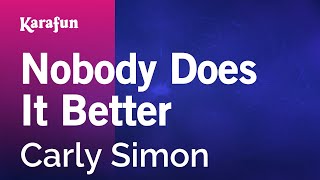 Nobody Does It Better - Carly Simon | Karaoke Version | KaraFun chords