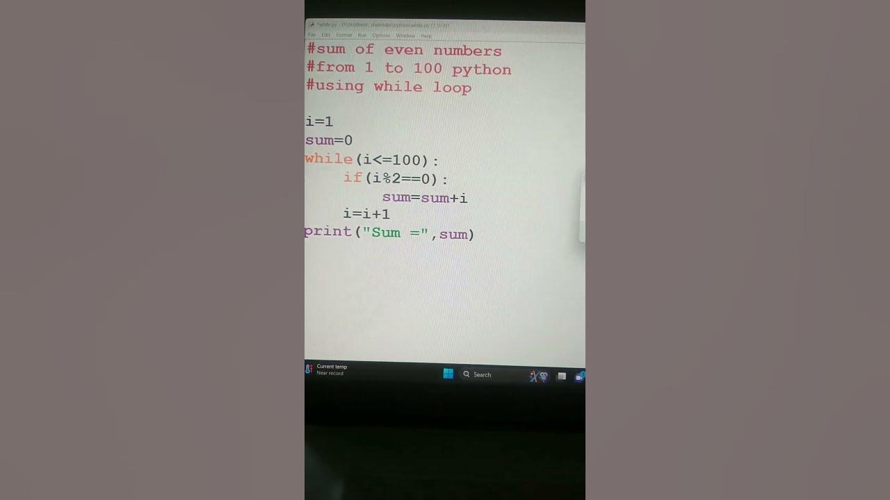 sum of even number from 1 to 100 python using while loop. #shorts # ...