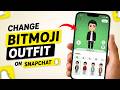 How to Change Bitmoji Outfit on Snapchat