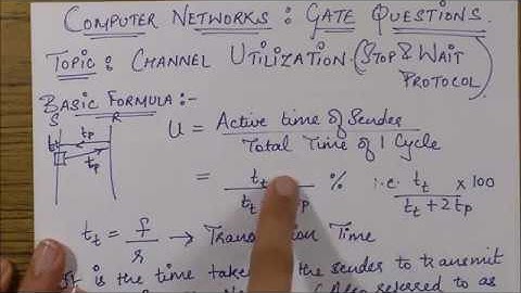 CHANNEL UTILIZATION- Stop & Wait Protocol Gate 2015 Question (Computer Networks)
