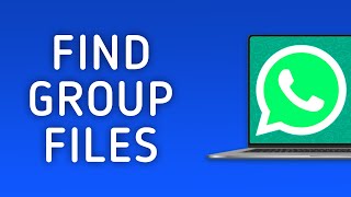 How to Find Shared Files in Group in WhatsApp on PC screenshot 3