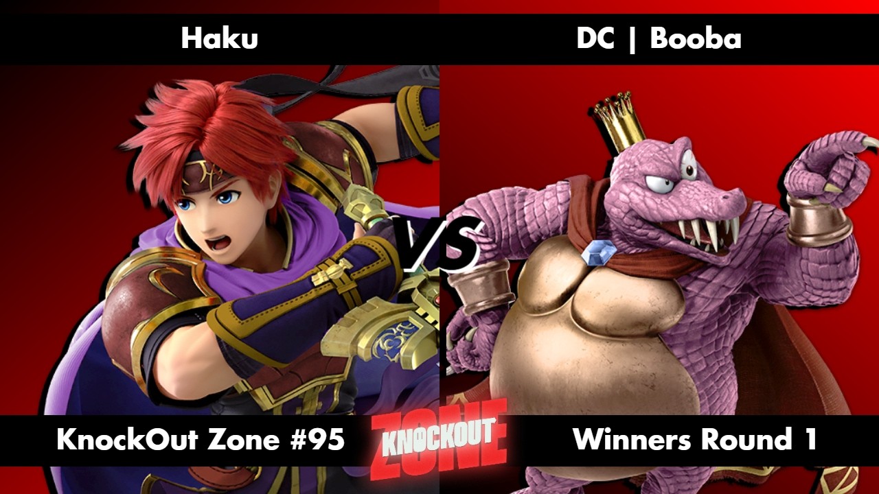 KnockOut Zone #95 - SSBU Winners Round 1 - Haku (Roy) vs Eden (King K.Rool)