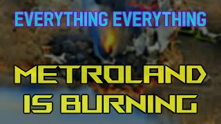 Everything Everything - Metroland is Burning (karaoke)