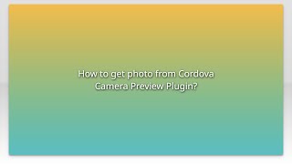 How to get photo from Cordova Camera Preview Plugin?