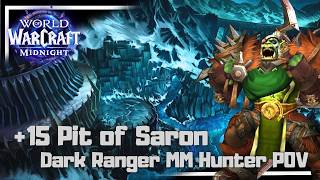 +15 Pit of Saron | Dark Ranger MM Hunter | 12.0.5