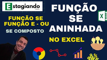FUNÇÃO SE ANINHADA ( mais de uma condição) Como fazer a FUNÇÃO SE composta e a Função E e Ou Excel