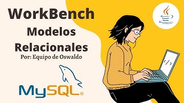 Modelo Relacional en WorkBench | Equipo de Oswaldo