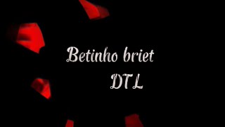 DTL & Betinho Briet - Segredos