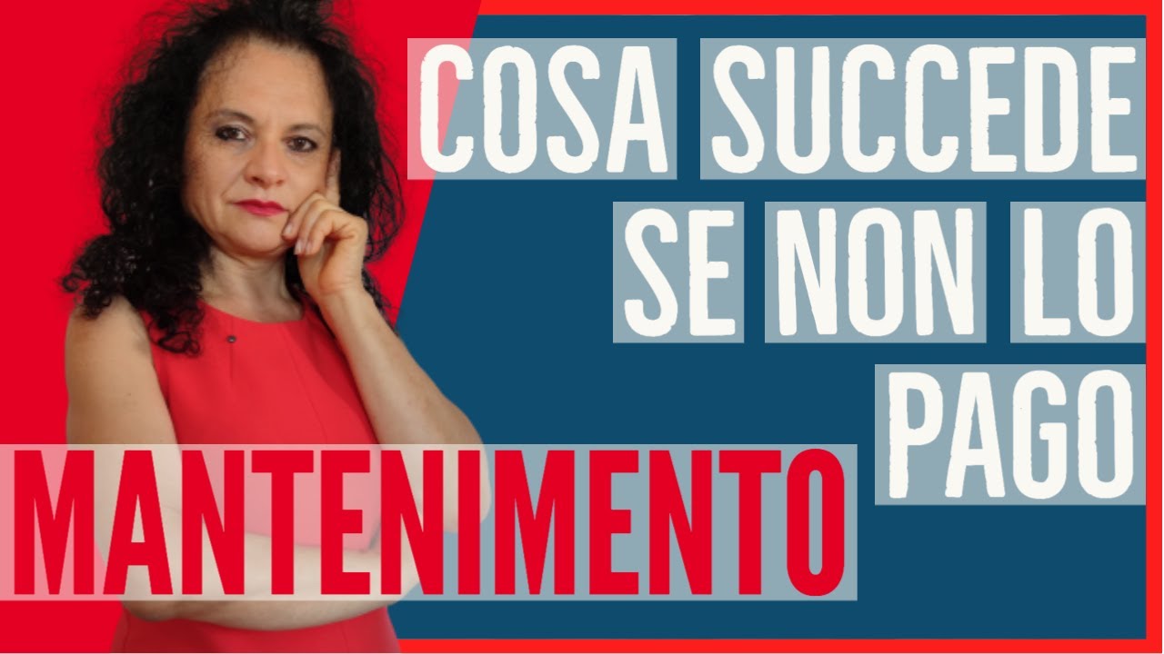 MANCATO VERSAMENTO DEL MANTENIMENTO: COSA SUCCEDE? -DANNO MORALE