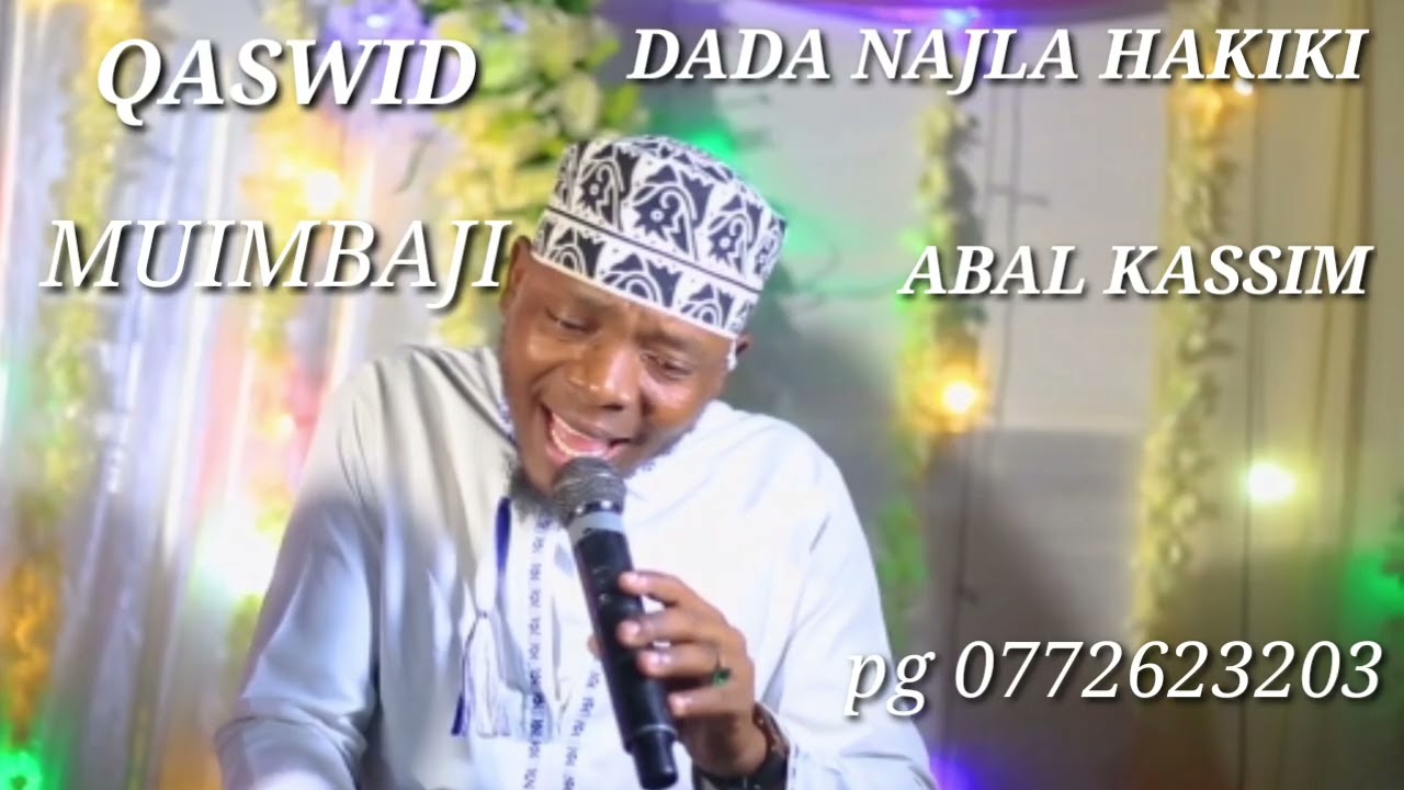 Ladhatamu kutoka kwa abal kassim dad najla hakiki