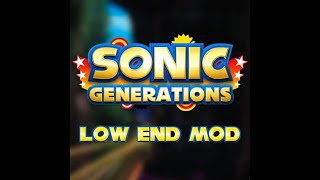 Sonic Generations Low End mod