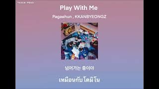 Download lagu [ Thaisub ] Play With Me - Pagaehun (박태훈) , KKANBYEONGZ (깐병)