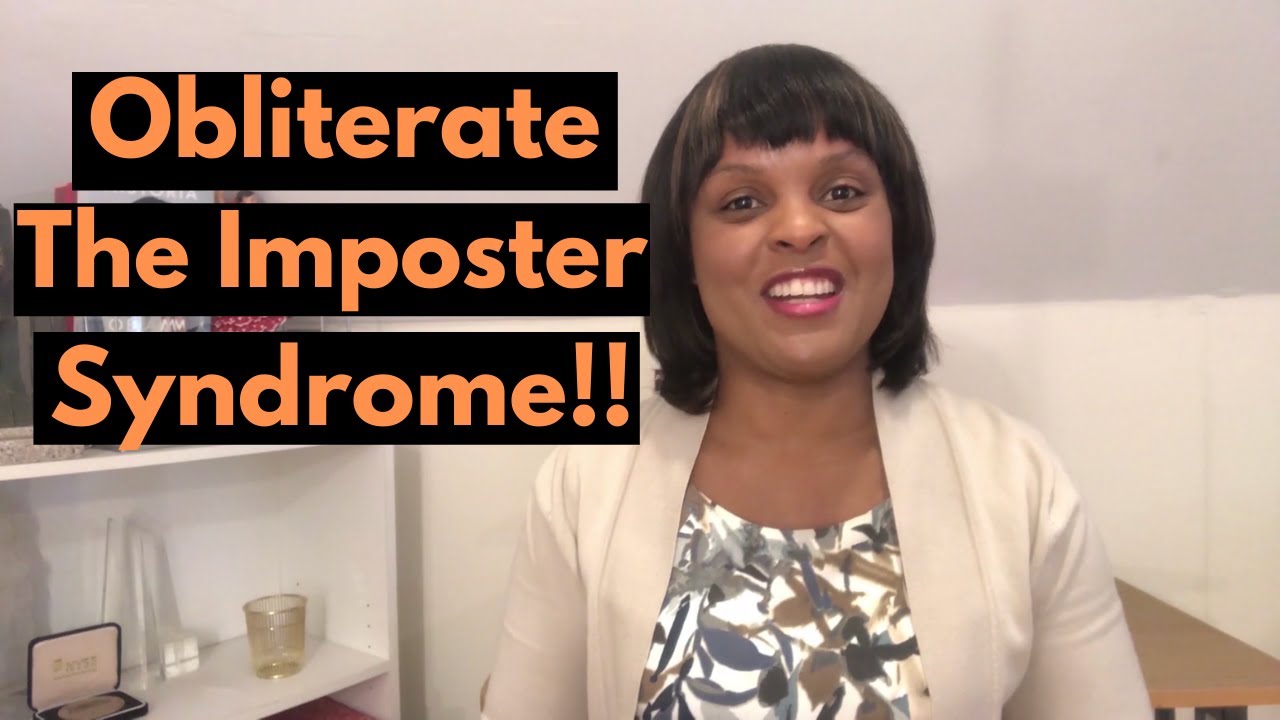 IMPOSTER SYNDROME: How To Overcome Self Doubt In Business Series Part 2 ...