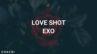 'LOVE SHOT' - EXO - EASY LYRICS