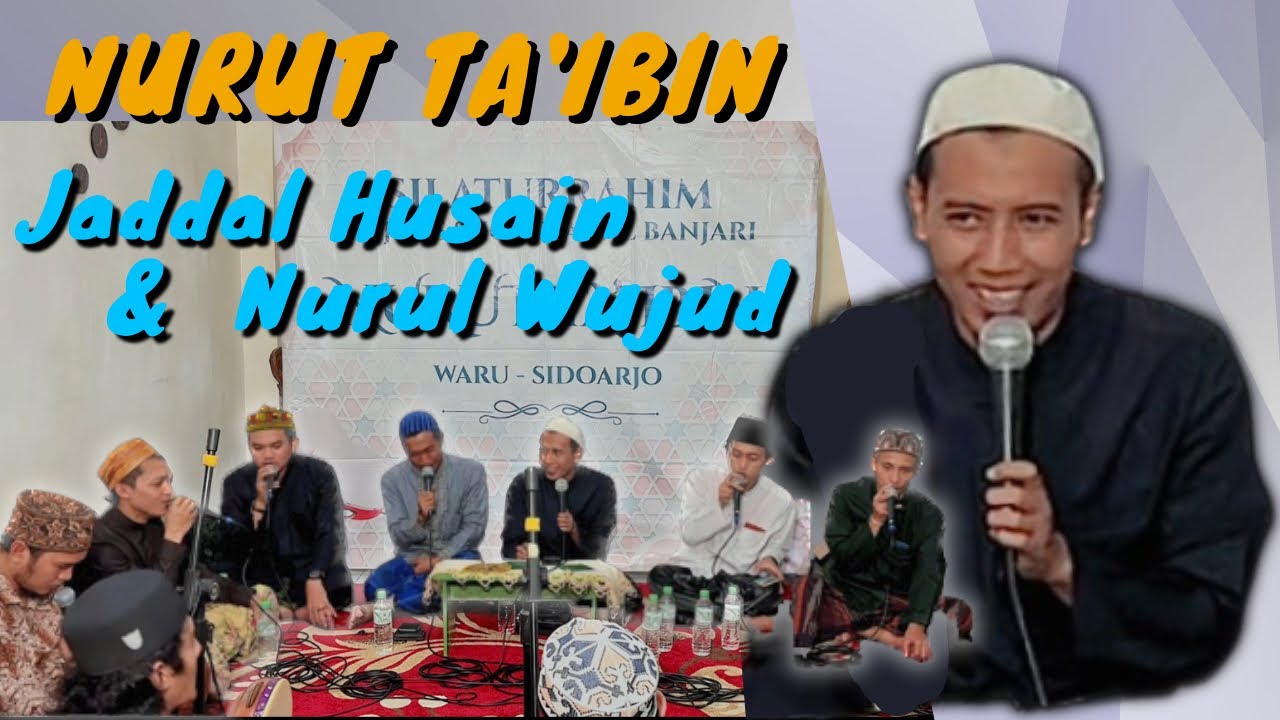 Jaddal Husain & Nurul Wujud - Nurut Ta'ibin Senin, 01 Mei 2023 • HD AUDIO