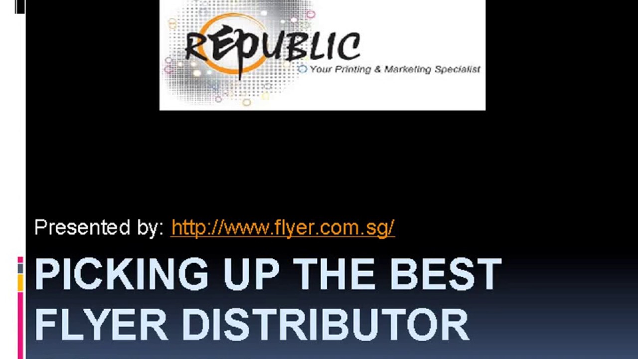 Picking Up The Best Flyer Distributor Company