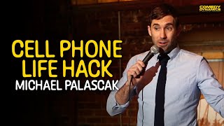 Cell Phone Life Hack with Michael Palascak