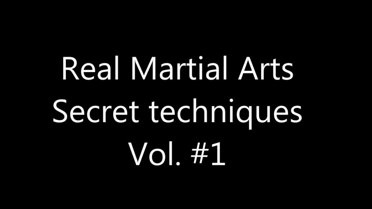 Real Secret Martial Arts techniques Vol.1 YouTube