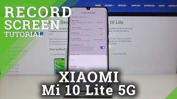 How to Record Screen in Xiaomi Mi Note 10 Lite - Save Displayed Content