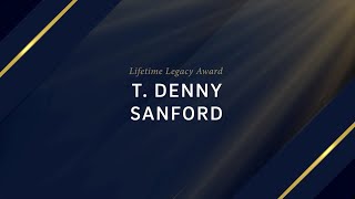 Lifetime Legacy Award: T. Denny Sanford