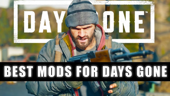 Part 1, Top 40 Mods for Days Gone #daysgone #daysgonemods