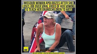 Racist Missouri Women Apologizes After Losing Job Over Teaching Grandchildren To Hate