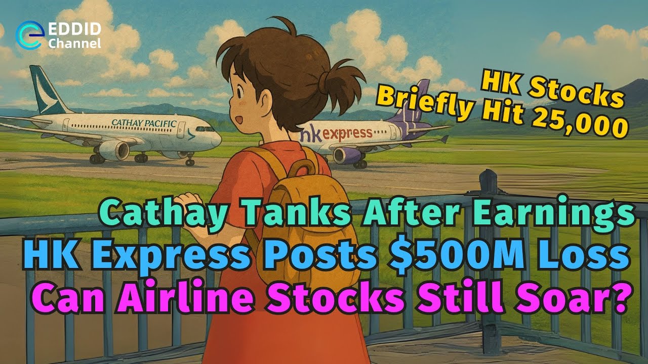 Cathay Tanks After Earnings, HK Express Posts $500M Loss — Can Airline Stocks Still Soar?