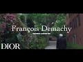 Dior Made With Love – Episode #1 François Demachy, DIOR Perfumer-creator