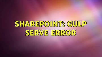 Sharepoint: gulp serve error