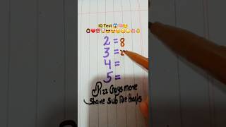 IQ Test 🧠 Only For Ginus 🤯 #maths #iqtest #braintest #iq #mathstricks