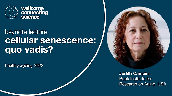 Judith Campisi | Cellular Senescence: Quo Vadis? |...