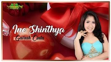 INE SINTHYA - GAIRAH CINTA [OFFICIAL MUSIC VIDEO] LYRICS