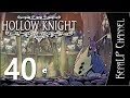 Hollow Knight - Величайший дурак! #40