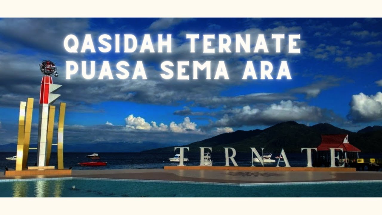 Lagu Qasidah Ternate Yaa Ramadhan Puasa Sema Ara