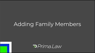 Adding Family Members to a case and contact profile in Prima.Law