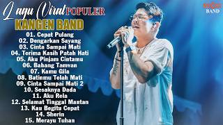 Download lagu Full Album Kangen Band Terbaru 2026 Paling Enak Didengar - Kompilasi Lagu Kangen Band Terpopuler