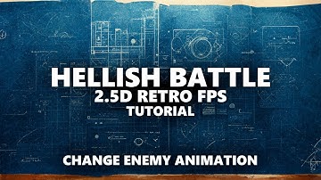 Hellish Battle Tutorial - Change Enemy Animation