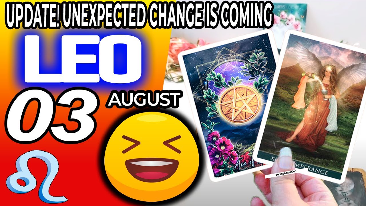 Leo ♌️ UPDATE😲UNEXPECTED CHANGE IS COMING💸horoscope for today AUGUST 3