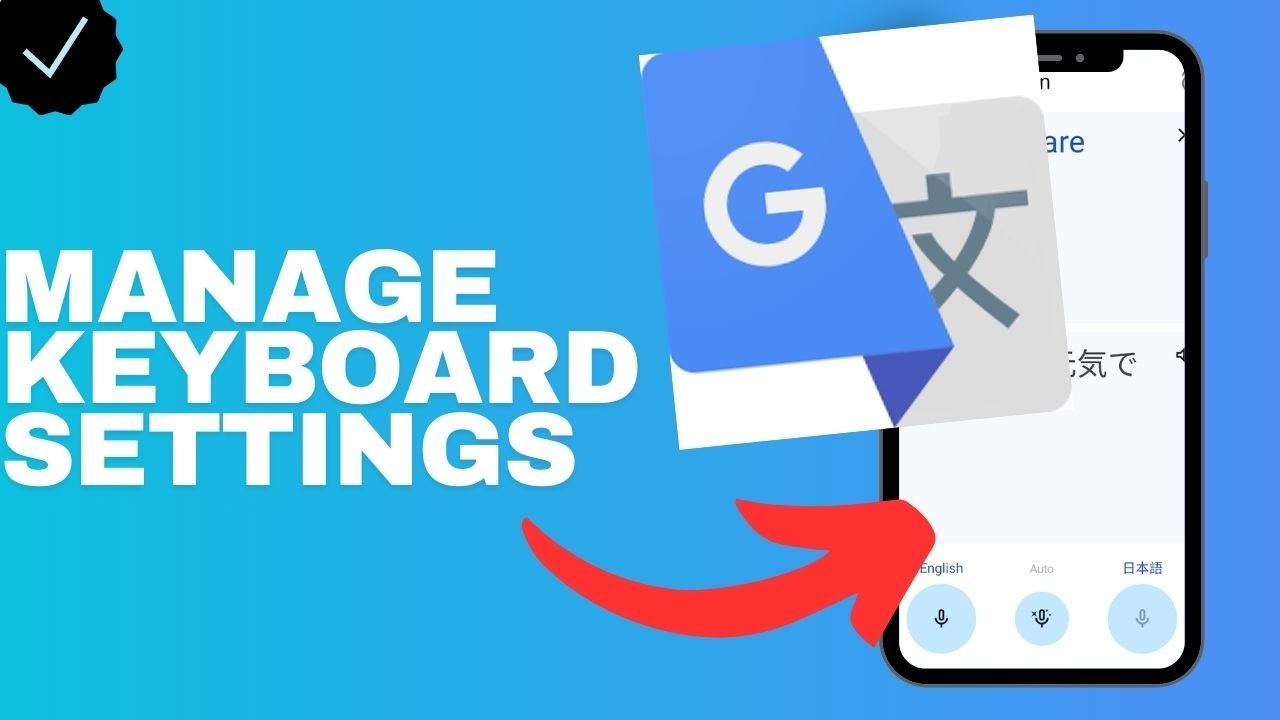 How to manage the keyboard settings in the Google translate app?