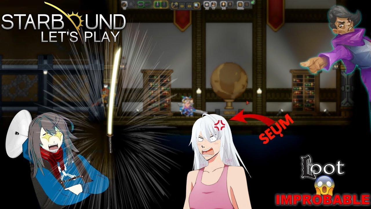 Let's Play Starbound #12 | Un loot improbable