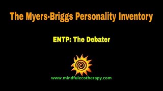 ENTP: The Debater | Myers-Briggs Series – Mindful Ecotherapy Center