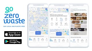 Go Zero Waste, the app that helps you live with less waste and plastic-free.