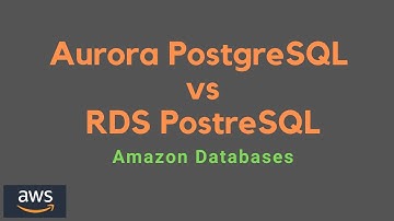 AWS So sánh sự khác nhau giữa Aurora PostgreSQL và RDS PostreSQL | Cloudemind.com