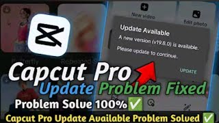 Capcut Pro Update Available Problem ✅ | Capcut Update Kaise Kare | Capcut Update problem ✅