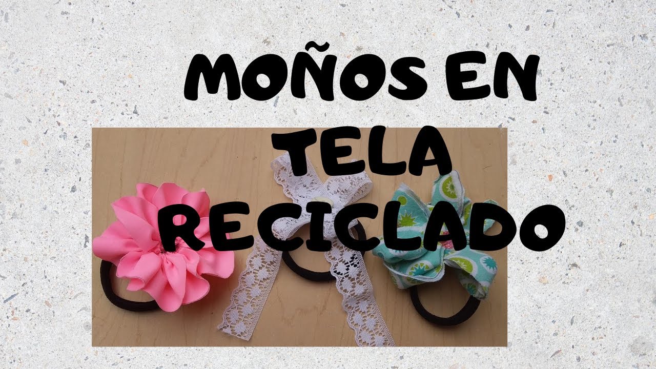 Cómo hacer moños en Tela Reciclado  para el cabello súper fáciles