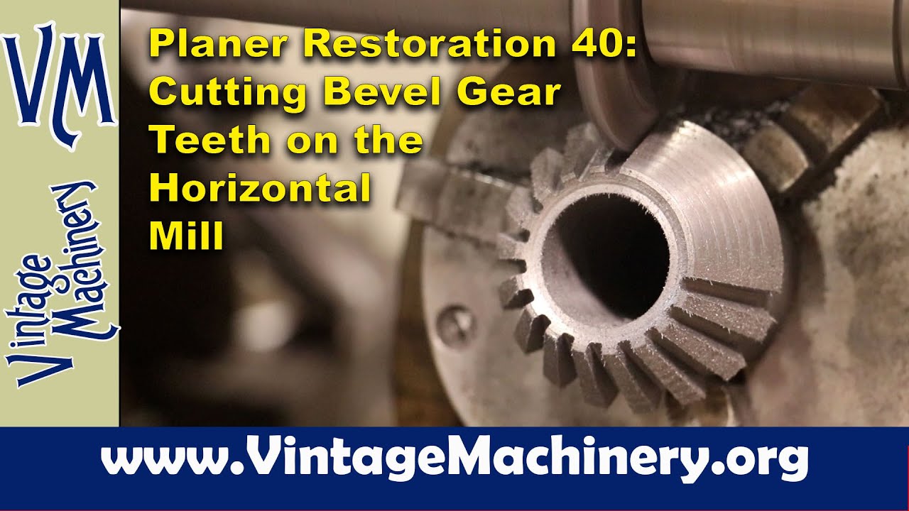 Metal Planer Restoration 40 Making a Bevel Gear on the Horizontal