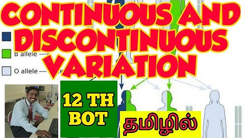 CONTINUOUS AND DISCONTINUOUS VARIATION | TAMIL | COMPARISON | PRINCIPLES OF INHERITANCE | STD 12