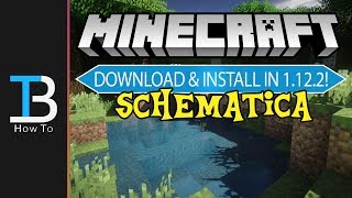How To Download & Install Schematica in Minecraft 1.12.2